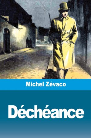 Déchéance | Michel Zévaco | Taschenbuch | Französisch | 2024 | Prodinnova | EAN 9783988818928