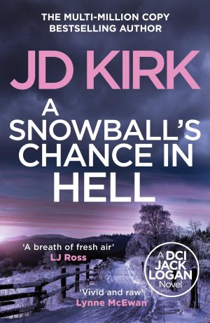 A Snowball's Chance in Hell | Jd Kirk | Taschenbuch | Englisch | 2024 | Canelo Digital Publishing Limited | EAN 9781804368237