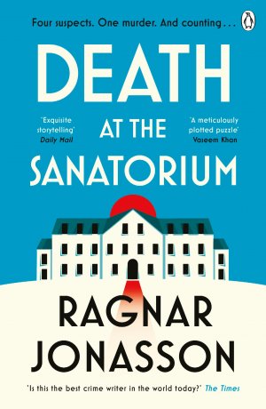 neues Buch – Ragnar Jónasson – Death at the Sanatorium | Ragnar Jónasson | Taschenbuch | 336 S. | Englisch | 2025 | Penguin Books Ltd (UK) | EAN 9781405949088