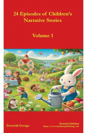 24 Episodes of Children's Narrative Stories | Zemelak Goraga | Taschenbuch | Englisch | 2024 | SkyLimit Publishing | EAN 9781848260313