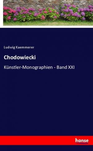 Chodowiecki | Künstler-Monographien - Band XXI | Ludwig Kaemmerer | Taschenbuch | Paperback | 144 S. | Deutsch | 2024 | hansebooks | EAN 9783348120869