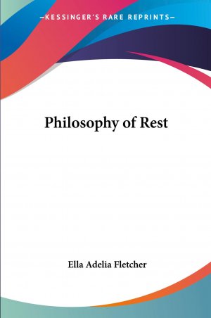 Philosophy of Rest | Ella Adelia Fletcher | Taschenbuch | Englisch | 2004 | Kessinger Publishing, LLC | EAN 9780766181465