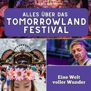 Alles über das Tomorrowland Festival | Eine Welt voller Wunder | Peter Koch | Taschenbuch | 82 S. | Deutsch | 2024 | 27amigos | EAN 9783750565630