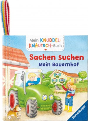 neues Buch – Mein Knuddel-Knautsch-Buch: Sachen suchen. Bauernhof; weiches Stoffbuch, waschbares Badebuch, Babyspielzeug ab 6 Monate | Denitza Gruber | Buch | Pappbilderbuch - Mein Knuddel-Knautsch-Buch | 10 S.