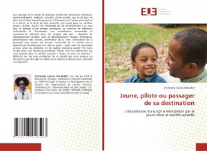 neues Buch – Ollandet, Christelle Carine – Jeune, pilote ou passager de sa destination | L'importance du script à interpréter par le jeune dans la société actuelle | Christelle Carine Ollandet | Taschenbuch | Paperback | Französisch | 2021