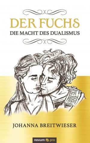 Der Fuchs | Die Macht des Dualismus | Johanna Breitwieser | Taschenbuch | Paperback | 250 S. | Deutsch | 2021 | novum pro | EAN 9783991076353