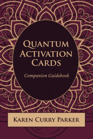 Quantum Human Design Activation Cards Companion Guidebook | Karen Curry Parker | Taschenbuch | Paperback | Englisch | 2021 | Human Design Press | EAN 9781951694418