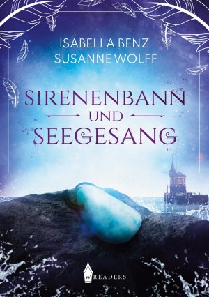 Sirenenbann und Seegesang | Susanne Wolff (u. a.) | Taschenbuch | Paperback | 314 S. | Deutsch | 2021 | Wreaders Verlag | EAN 9783967332476