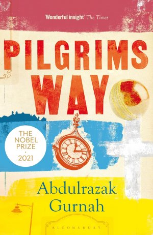 neues Buch – Abdulrazak Gurnah – Pilgrims Way | Abdulrazak Gurnah | Taschenbuch | Paperback | 304 S. | Englisch | 2021 | Bloomsbury UK | EAN 9781526653475