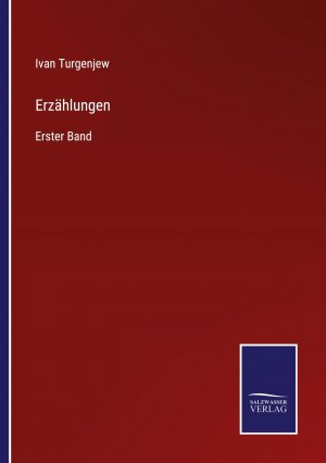 neues Buch – Ivan Turgenjew – Erzählungen | Erster Band | Ivan Turgenjew | Taschenbuch | Paperback | 336 S. | Deutsch | 2022 | Outlook | EAN 9783752598063