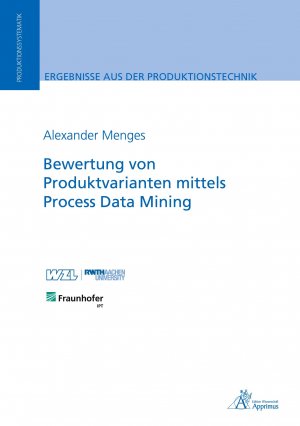 neues Buch – Alexander Menges – Bewertung von Produktvarianten mittels Process Data Mining | Alexander Menges | Taschenbuch | Paperback | Deutsch | 2022 | Apprimus Verlag | EAN 9783985550661