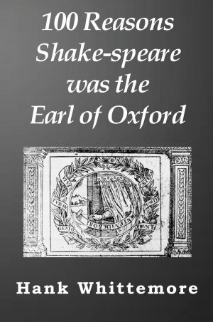 100 Reasons Shake-speare was the Earl of Oxford | Hank Whittemore | Taschenbuch | Englisch | 2016 | Forever Press | EAN 9780983502777