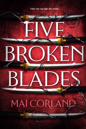 neues Buch – Mai Corland – Five Broken Blades | Mai Corland | Taschenbuch | 446 S. | Englisch | 2025 | Bonnier Books UK | EAN 9781804186602