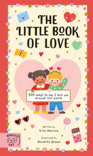 neues Buch – Vita Murrow – The Little Book of Love | 100 Ways to Say 'I Love You' Around the World | Vita Murrow | Buch | Little Book of | Englisch | 2025 | Abrams & Chronicle Books | EAN 9781915569745