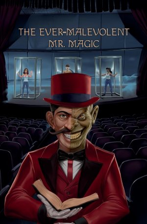 The Ever-Malevolent Mr. Magic | Taschenbuch | Paperback | Englisch | 2024 | 1901 Studios | EAN 9798218518868