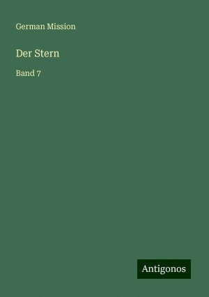 Der Stern | Band 7 | German Mission | Taschenbuch | Paperback | 24 S. | Deutsch | 2024 | Antigonos Verlag | EAN 9783386725040