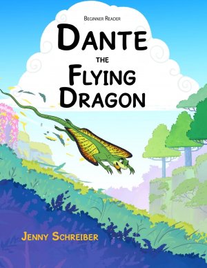 neues Buch – Jenny Schreiber – Dante the Flying Dragon | Soaring High Animal Facts About the Draco Lizard, Beginner Reader | Jenny Schreiber | Taschenbuch | Englisch | 2024 | Jenny Schreiber | EAN 9781961801356