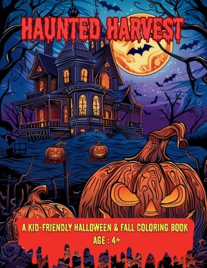 neues Buch – Haunted Harvest | A Kid-Friendly Halloween & Fall Coloring Book | Taschenbuch | Paperback | Englisch | 2024 | Kode Script | EAN 9798330456543