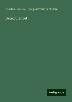 Detroit lancet | Leartus Connor (u. a.) | Taschenbuch | Paperback | Englisch | 2024 | Antigonos Verlag | EAN 9783386757898