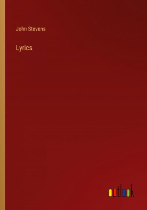 Lyrics | John Stevens | Taschenbuch | Paperback | Englisch | 2024 | Outlook Verlag | EAN 9783385616592