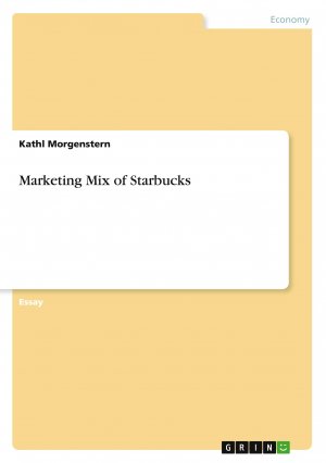 Marketing Mix of Starbucks | Kathl Morgenstern | Taschenbuch | Booklet | Englisch | 2010 | GRIN Verlag | EAN 9783640602087