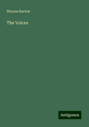 The Voices | Warren Barlow | Taschenbuch | Paperback | Englisch | 2024 | Antigonos Verlag | EAN 9783388210940