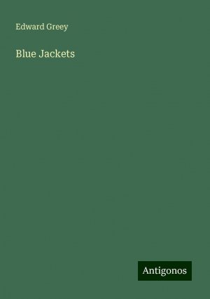 Blue Jackets | Edward Greey | Taschenbuch | Paperback | Englisch | 2024 | Antigonos Verlag | EAN 9783386891462