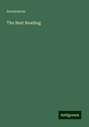 The Best Reading | Anonymous | Taschenbuch | Paperback | Englisch | 2024 | Antigonos Verlag | EAN 9783388240763