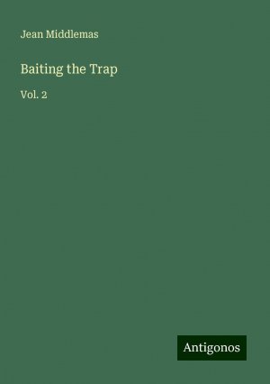 Baiting the Trap | Vol. 2 | Jean Middlemas | Taschenbuch | Paperback | Englisch | 2024 | Antigonos Verlag | EAN 9783388240695