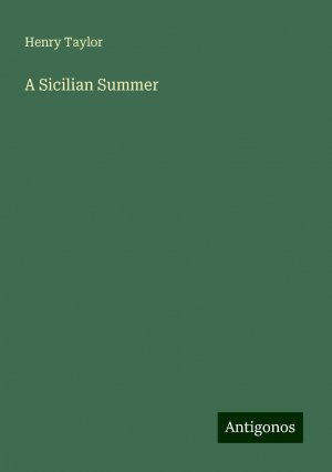 A Sicilian Summer | Henry Taylor | Taschenbuch | Paperback | Englisch | 2024 | Antigonos Verlag | EAN 9783388240275