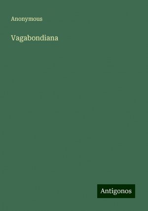 Vagabondiana | Anonymous | Taschenbuch | Paperback | Englisch | 2024 | Antigonos Verlag | EAN 9783388239941