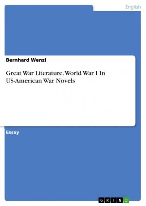 Great War Literature. World War I In US-American War Novels | Bernhard Wenzl | Taschenbuch | Booklet | Englisch | 2015 | GRIN Verlag | EAN 9783656936060