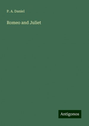 Romeo and Juliet | P. A. Daniel | Taschenbuch | Paperback | Englisch | 2024 | Antigonos Verlag | EAN 9783388254319