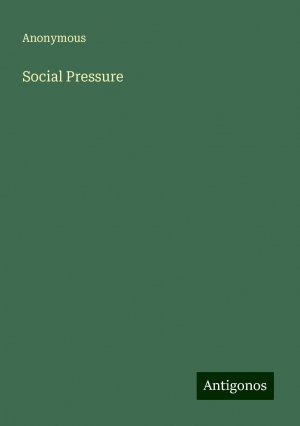 Social Pressure | Anonymous | Taschenbuch | Paperback | Englisch | 2024 | Antigonos Verlag | EAN 9783388251400