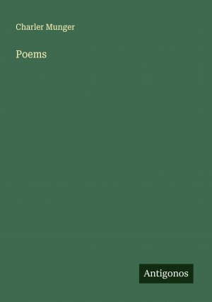 Poems | Charler Munger | Taschenbuch | Englisch | 2024 | Antigonos Verlag | EAN 9783388217628