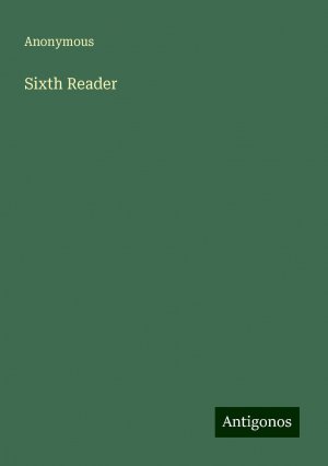 Sixth Reader | Anonymous | Taschenbuch | Paperback | Englisch | 2024 | Antigonos Verlag | EAN 9783388238296