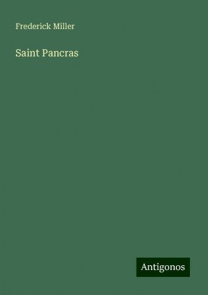 Saint Pancras | Frederick Miller | Taschenbuch | Paperback | Englisch | 2024 | Antigonos Verlag | EAN 9783388237237