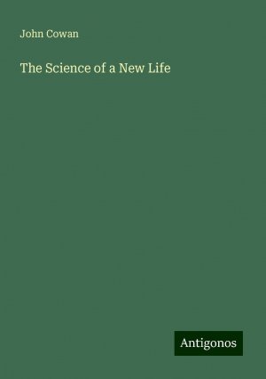 The Science of a New Life | John Cowan | Taschenbuch | Paperback | Englisch | 2024 | Antigonos Verlag | EAN 9783388236612