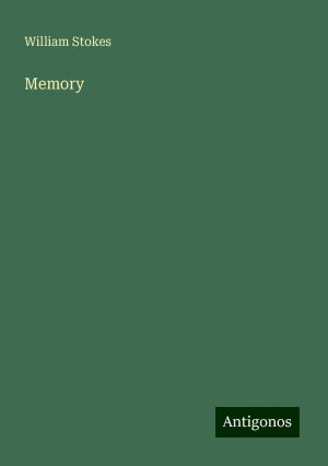 Memory | William Stokes | Taschenbuch | Paperback | Englisch | 2024 | Antigonos Verlag | EAN 9783388228709