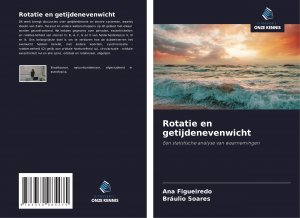 Rotatie en getijdenevenwicht | Een statistische analyse van waarnemingen | Ana Figueiredo (u. a.) | Taschenbuch | Paperback | Niederländisch | 2024 | Uitgeverij Onze Kennis | EAN 9783330085275