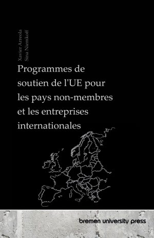 Programmes de soutien de l'UE pour les pays non-membres et les entreprises internationales | Xavier Arreola (u. a.) | Taschenbuch | Französisch | 2024 | Bremen University Press | EAN 9783690351898