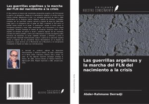 Las guerrillas argelinas y la marcha del FLN del nacimiento a la crisis | Abder-Rahmane Derradji | Taschenbuch | Spanisch | 2024 | Ediciones Nuestro Conocimiento | EAN 9786208386887