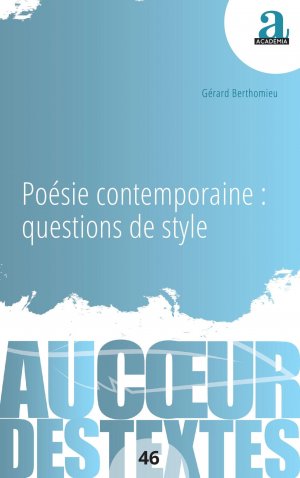 Poésie contemporaine : questions de style | Gérard Berthomieu | Taschenbuch | Französisch | 2025 | Academia | EAN 9782806138170