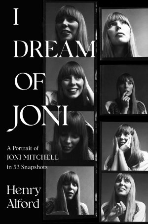 neues Buch – Henry Alford – I Dream of Joni | A Portrait of Joni Mitchell in 53 Snapshots | Henry Alford | Buch | Englisch | 2025 | Simon + Schuster UK | EAN 9781668019504