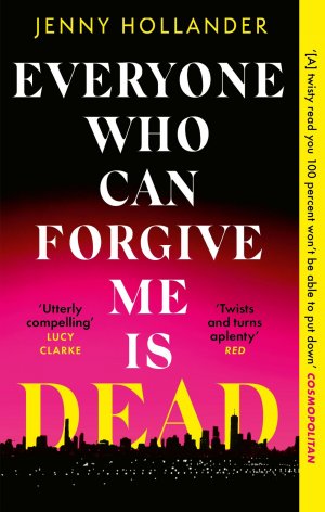 Everyone Who Can Forgive Me is Dead | Jenny Hollander | Taschenbuch | Paperback | Englisch | 2025 | Little, Brown Book Group | EAN 9781408719596