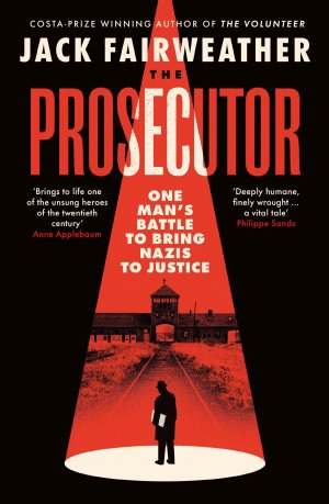 neues Buch – Jack Fairweather – The Prosecutor | One Man's Battle to Bring Nazis to Justice | Jack Fairweather | Taschenbuch | XIV | Englisch | 2025 | Random House UK Ltd | EAN 9780753558119