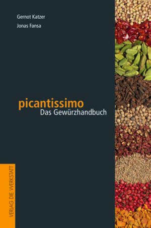 gebrauchtes Buch – Katzer, Gernot und Jonas Fansa – picantissimo: Das Gewürzhandbuch