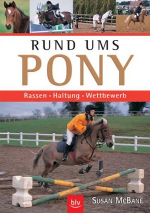 gebrauchtes Buch – McBane, Susan und Susan MacBane – Rund ums Pony: Rassen · Haltung · Wettbewerb