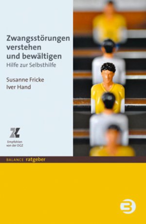 gebrauchtes Buch – Fricke, Susanne und Iver Hand – Zwangsstörungen verstehen und bewältigen: Hilfe zur Selbsthilfe (BALANCE Ratgeber)