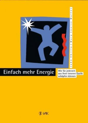 gebrauchtes Buch – Muller Mary – Einfach mehr Energie: Wie Sie jederzeit aus Ihrer inneren Quelle schöpfen können